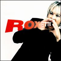 Album Don't Bore Us - Get to the Chorus! Roxette's Greatest Hits [Edel]