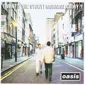 Album What's The Story Morning Glory?