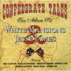 Album White Mansions/The Legend of Jesse James