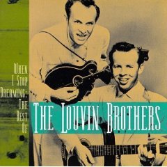 Album When I Stop Dreaming: The Best of The Louvin Brothers