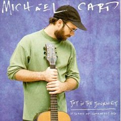 Album Michael Card - Joy in the Journey: 10 Years of Greatest Hits