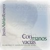 Album Con Manos Vacías - Jesús Adrián Romero