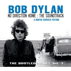 No Direction Home: The Soundtrack (The Bootleg Series Vol. 7)