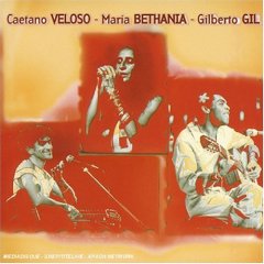 Caetano Veloso, Maria Bethania and Gilberto Gil