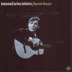 Antonio Carlos Jobim's Finest Hour