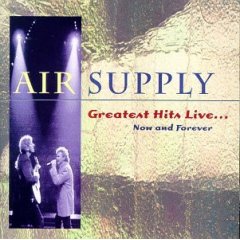 Album Air Supply - Greatest Hits Live: Now & Forever