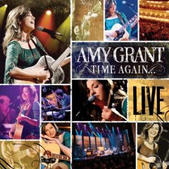 Time Again: Amy Grant Live All Access