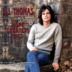 Album B.J. Thomas - More Greatest Hits