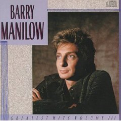 Barry Manilow - Greatest Hits, Vol. 3