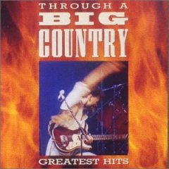 Album Through a Big Country: Greatest Hits