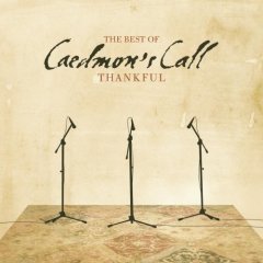 Thankful: The Best of Caedmon's Call