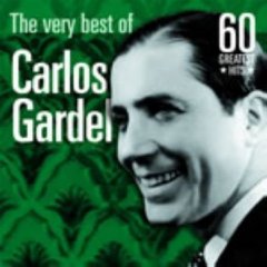 The Very Best of Carlos Gardel