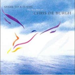 Album Spark to a Flame: The Very Best of Chris de Burgh