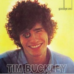 Tim Buckley/Goodbye and Hello