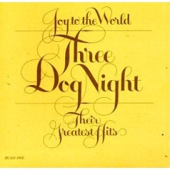 Three Dog Night - Joy to the World: Their Greatest Hits