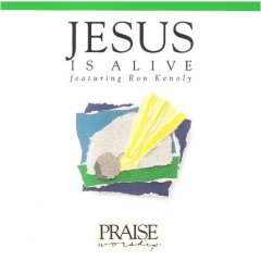 Jesus Is Alive: Hosanna Music Praise Worship