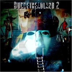 Album BUCKETHEADLAND 2