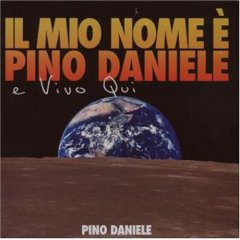 Album Il Mio Nome E Pino Daniele E Vivo Qui