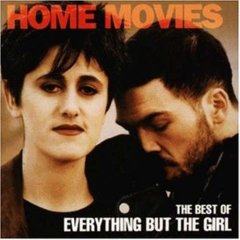 Album Home Movies: The Best of Everything but the Girl