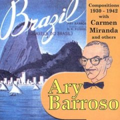 Album Ary Barroso Compositions: 1930-1942
