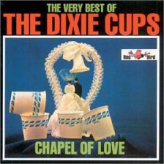 Album The Very Best of the Dixie Cups: Chapel of Love