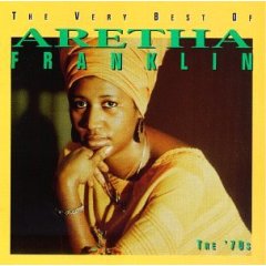 The Very Best of Aretha Franklin: The 70's