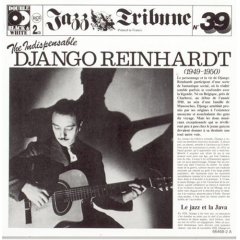 Jazz Tribute No. 39: The Indispensable Django Reinhardt, 1949-1950