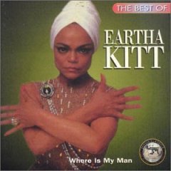 The Best of Eartha Kitt: Where is My Man?