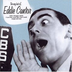 Very Best of Eddie Cantor