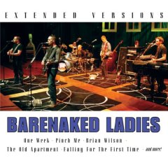 Barenaked Ladies - Extended Versions
