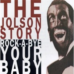 The Jolson Story, Pt. 2 (Rock-A-Bye Your Baby)