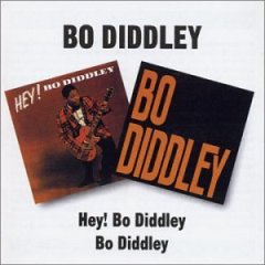 Hey! Bo Diddley/Bo Diddley